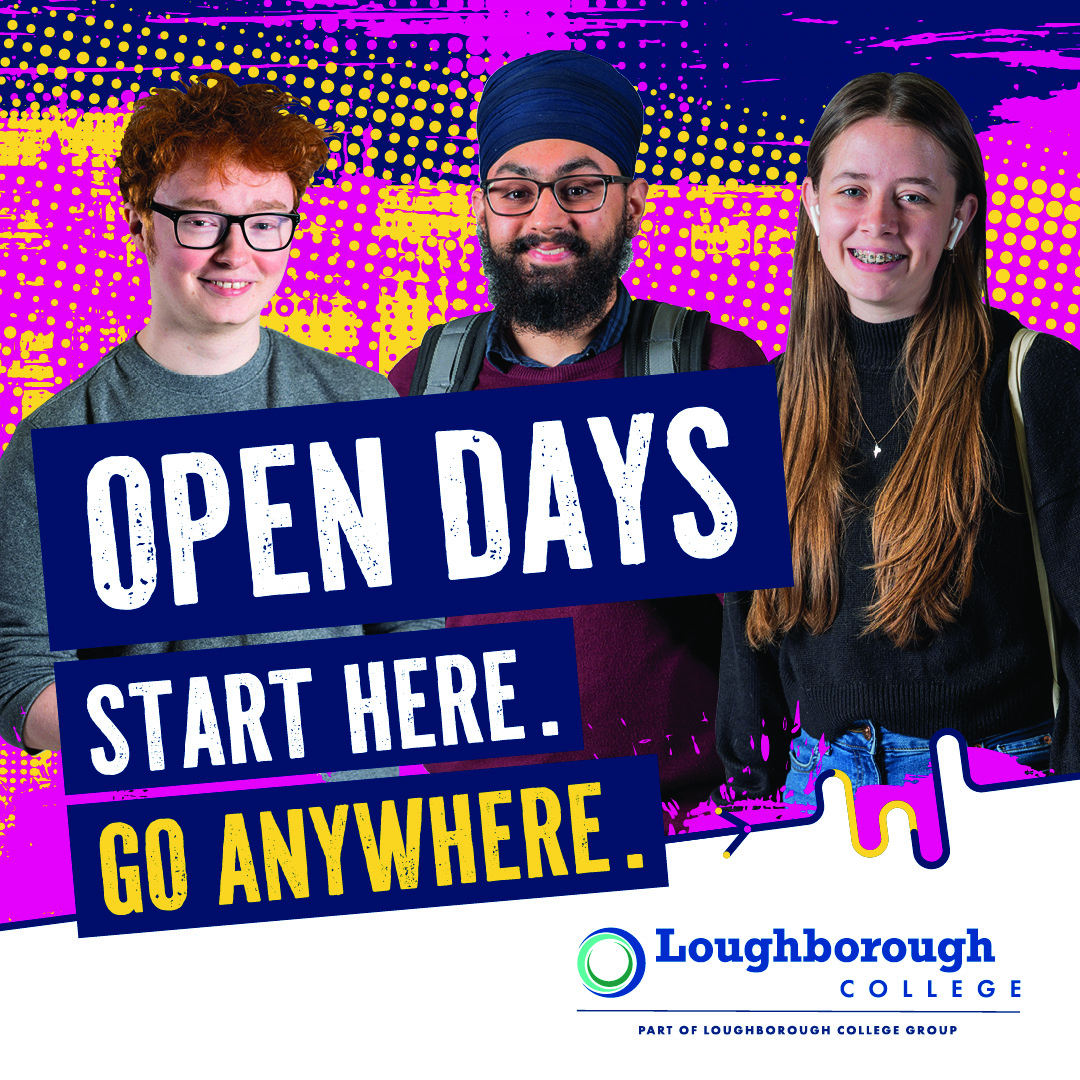 Loughborough College Open Day | A-Levels, BTECs, T-Levels & HE ...